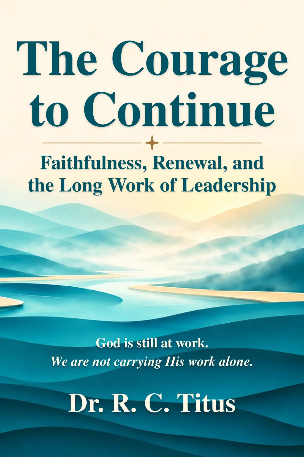The Courage to Continue — front cover