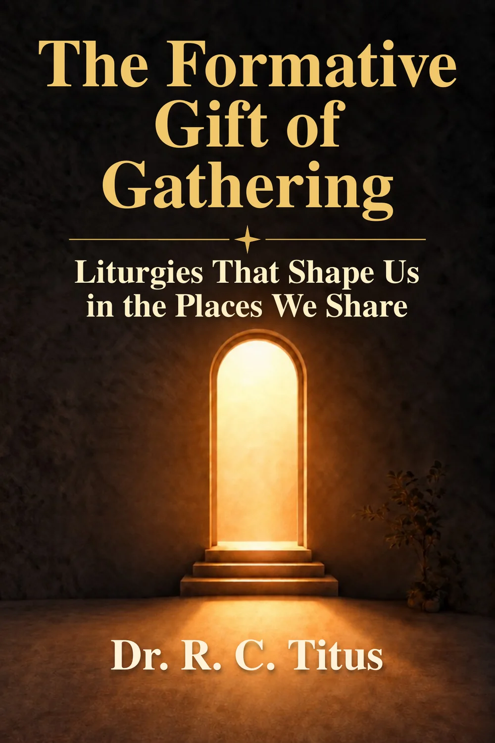 The Formative Gift of Gathering — front cover